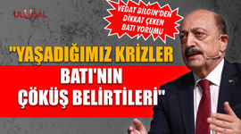 Bakan Bilgin: "Yaşadığımız krizler Batı'nın çöküş belirtileri"